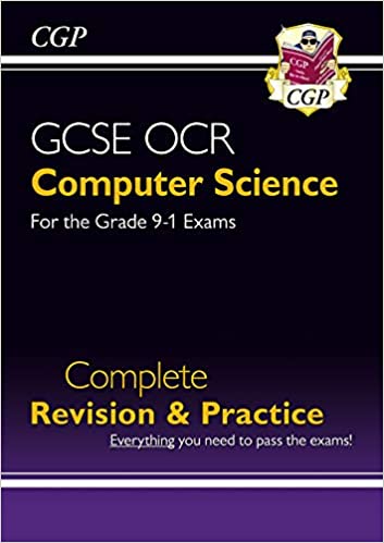 New GCSE Computer Science OCR Complete Revision & Practice - Grade 9-1 (CGP GCSE Computer Science 9-1 Revision) - Original PDF